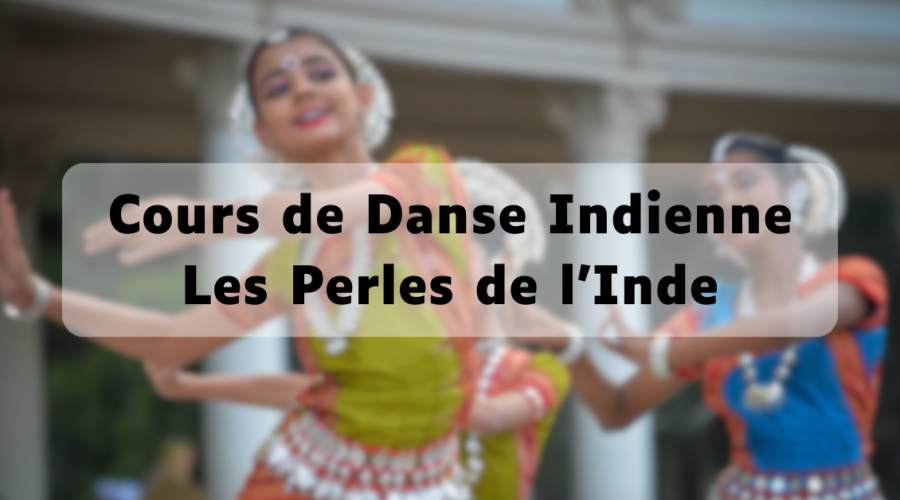 Cours de danse indienne à Villeurbanne organisés par Les Perles de l'Inde