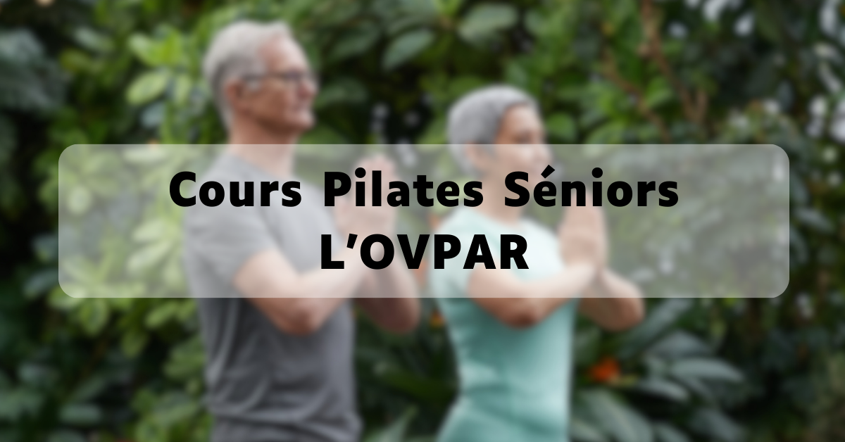 gym pilates séniors à Villeurbanne organisée par L'OVPAR