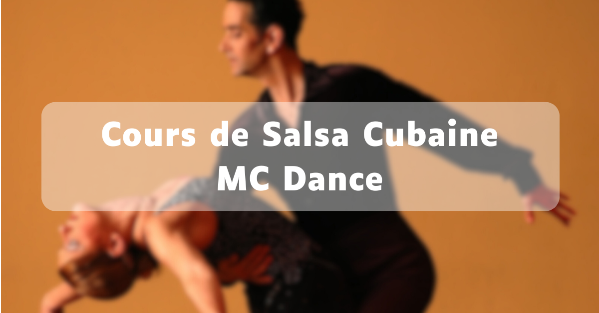 Cours de salsa cubaine à Villeurbanne organisés par MC Dance