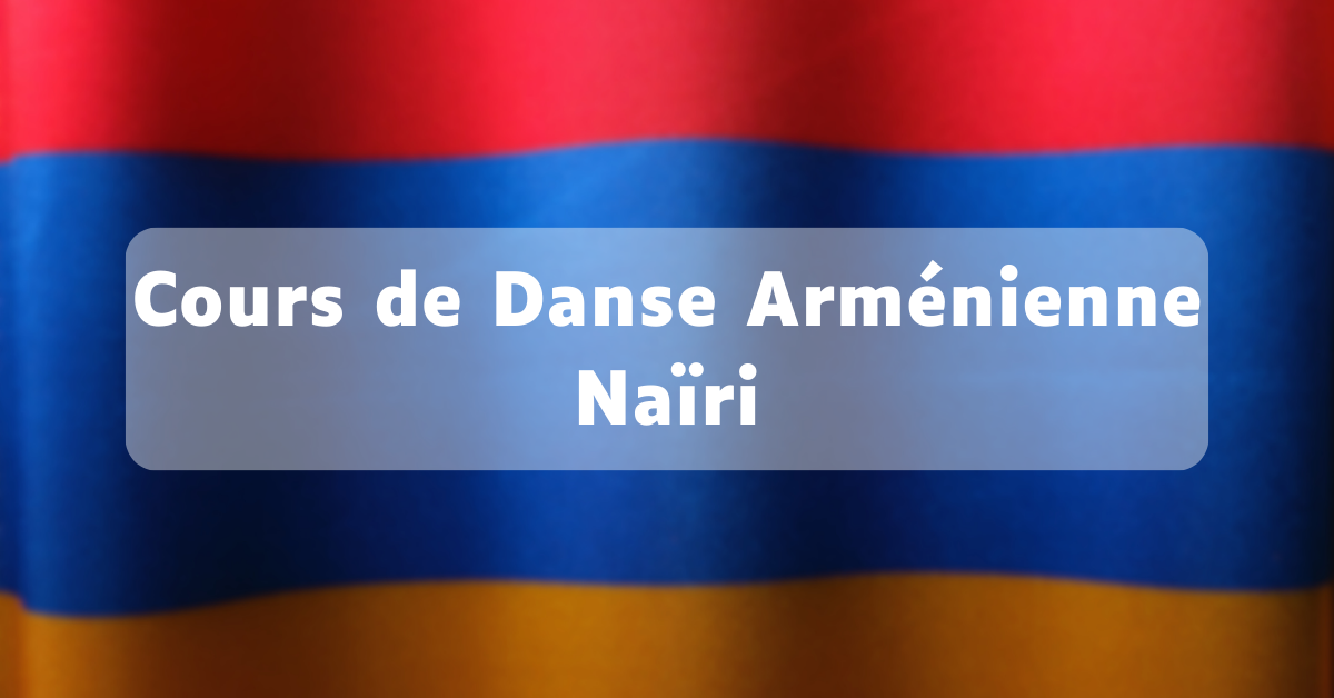 Danse Arménienne – Naïri