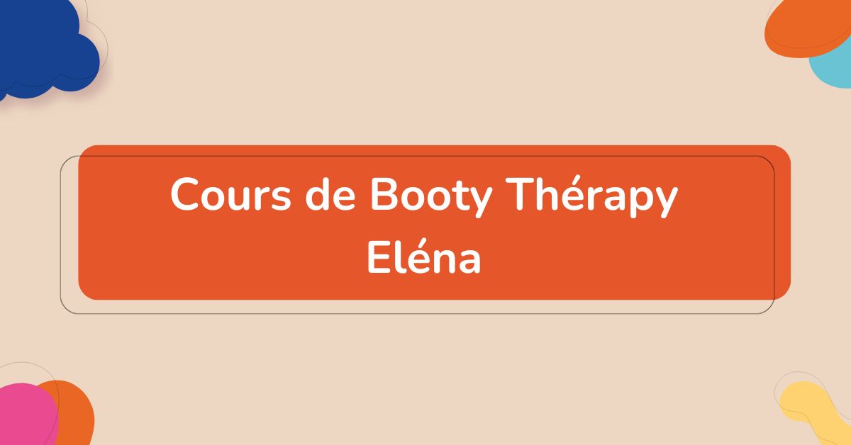 Danse Booty Therapy – Eléna